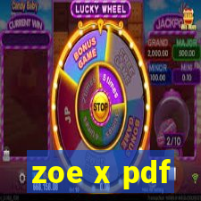 zoe x pdf